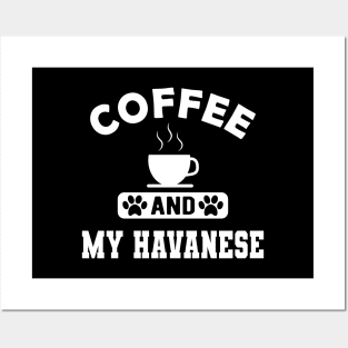 Havanese Dog mom - Coffee and havanese Posters and Art